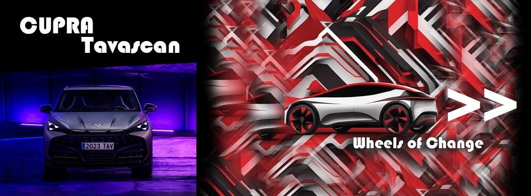 Wheels of Change CUPRA TAVASCAN